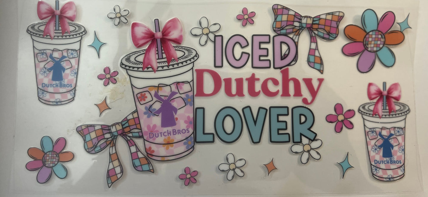 UVDTF 16oz Iced Dutchy Lover