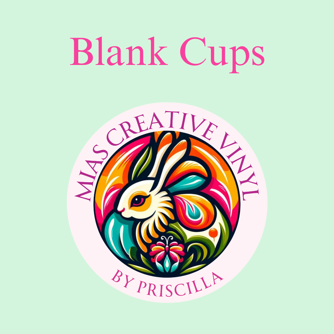 Blanks - Cups