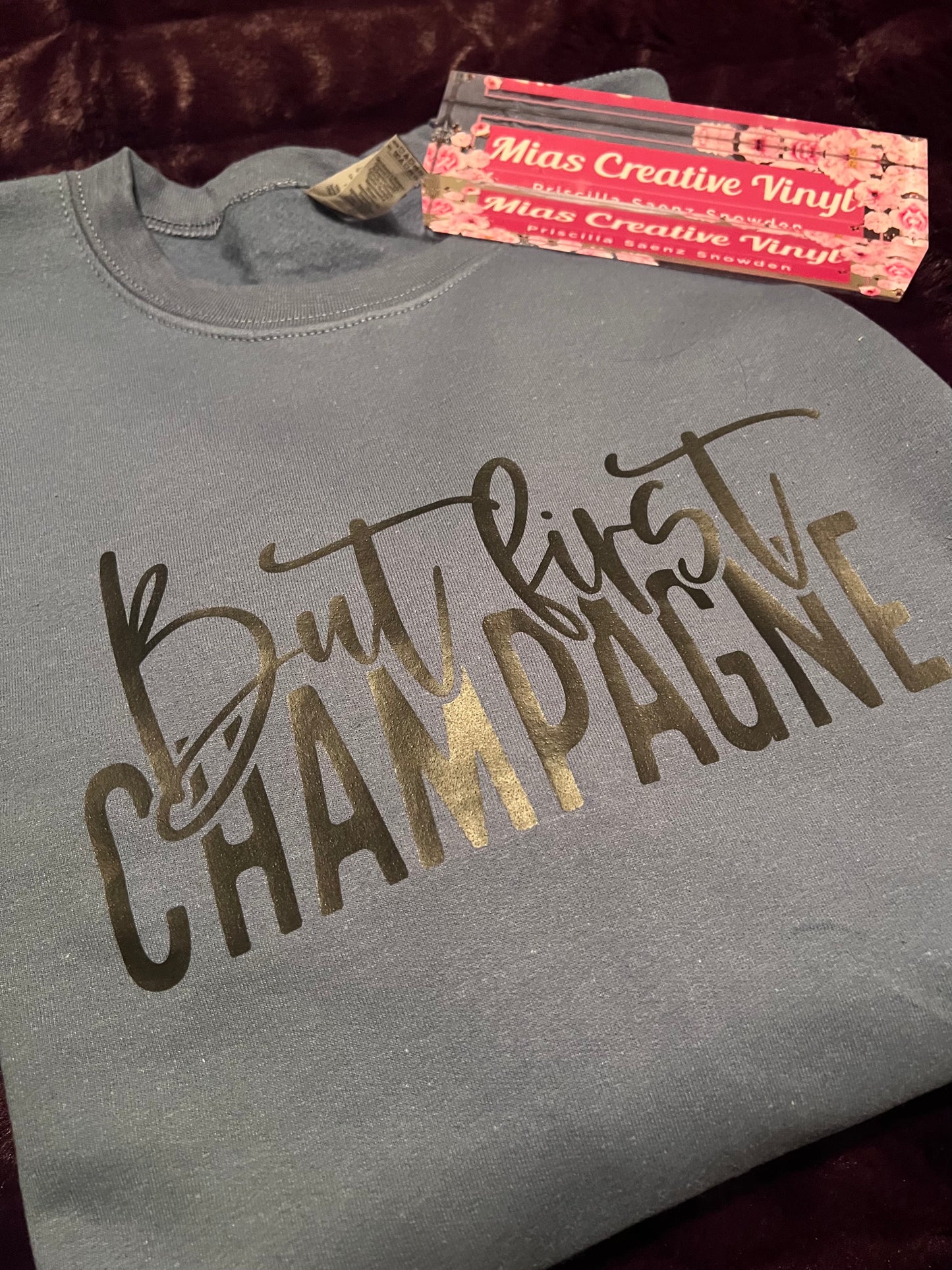 But First Champagne, Sweatshirt