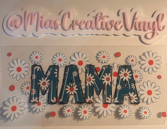 16 oz UVDTF Daisies and Mama