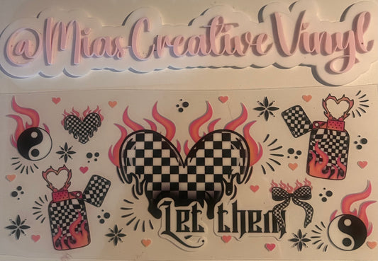 16 oz UVDTF Let Them